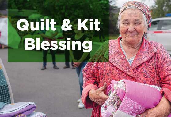 Quilt and Kit Blessing